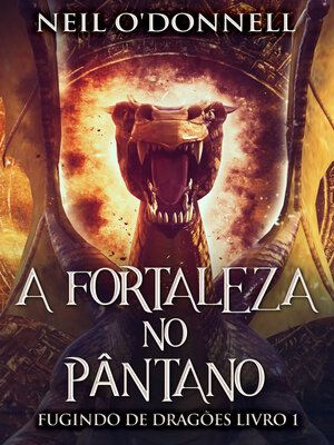 cover image of A Fortaleza no Pântano